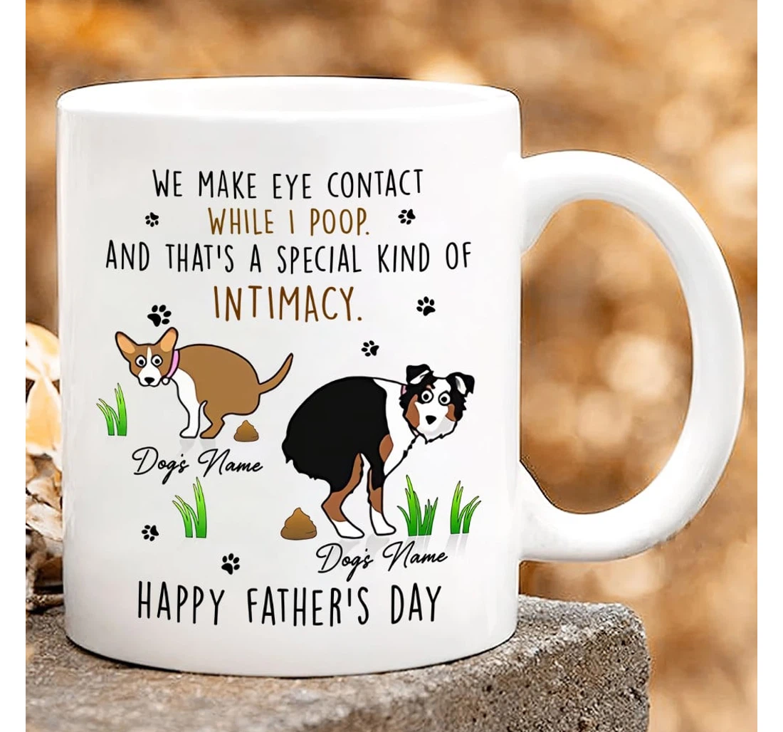 We Make Eye Contact While I Poop And Thats A Special Kind Of Parenting For Dog Lovers Dog Lover Ceramic Mug Print On Both Sides