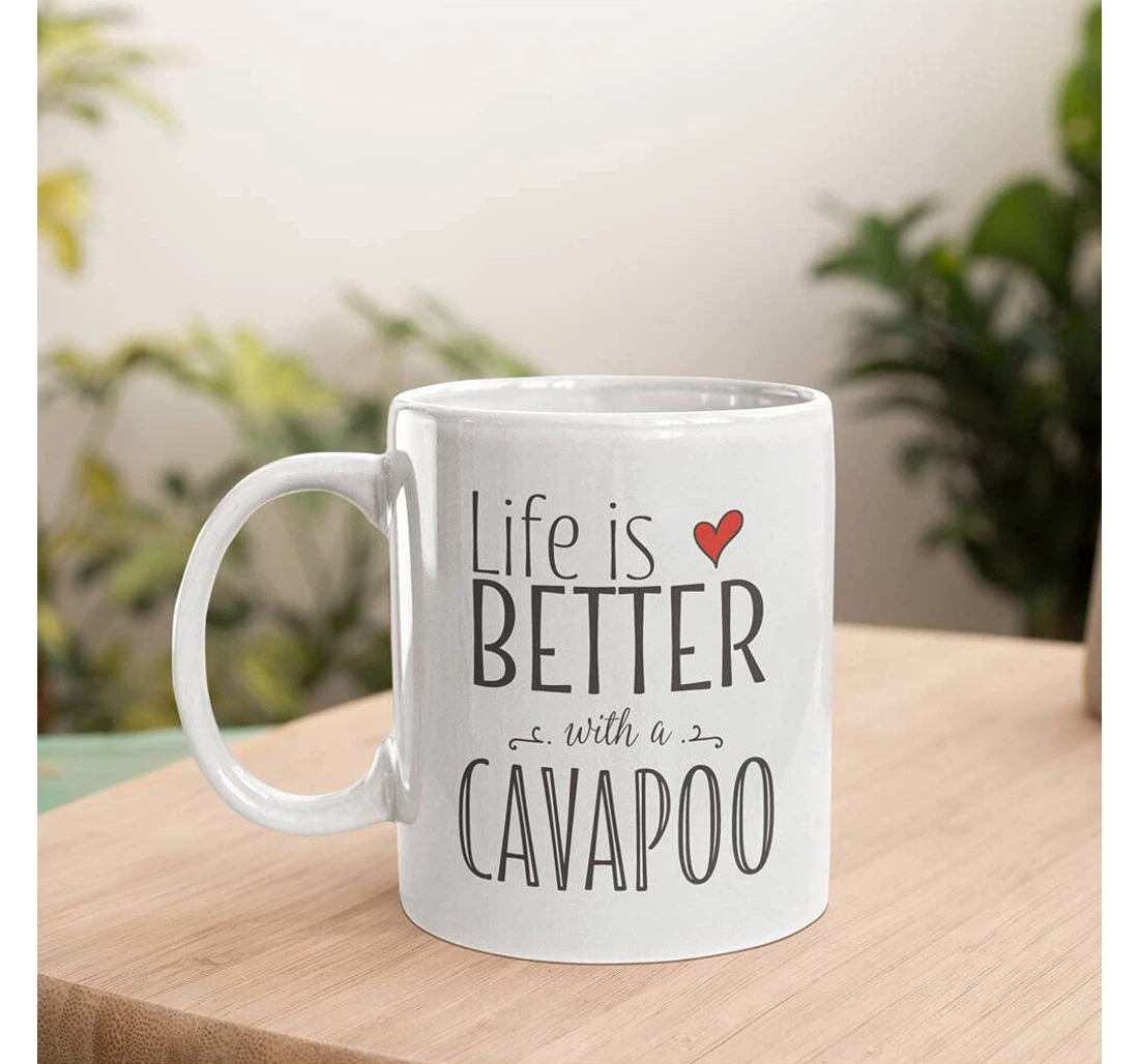 Life Is Better With A Cavapoo Dog Lover Ceramic Mug Print On Both Sides