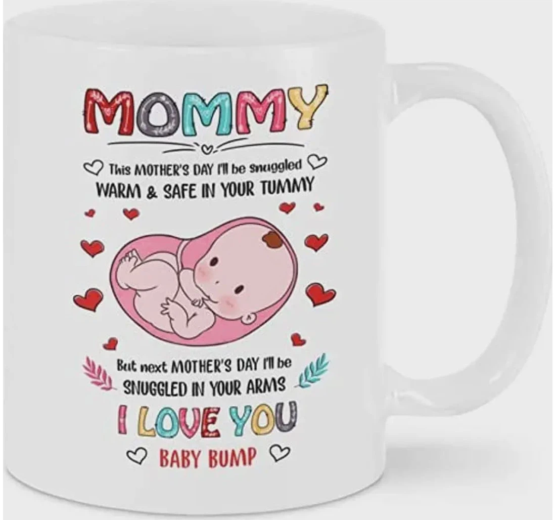 Personalized Baby Bump Mommy This I'll Be Snuggled Warm And Safe In Your Tummy For New First Mommy Mom To Be From Baby Bump On Ceramic Mug Print On Both Sides