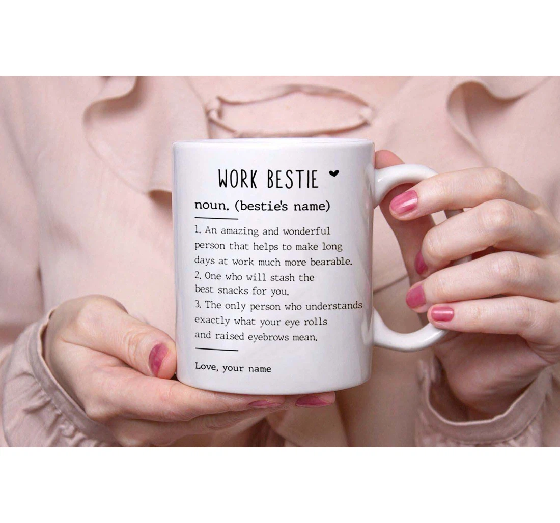 Personalized Best Friend Work Bestie Definition Ceramic Mug Print On Both Sides