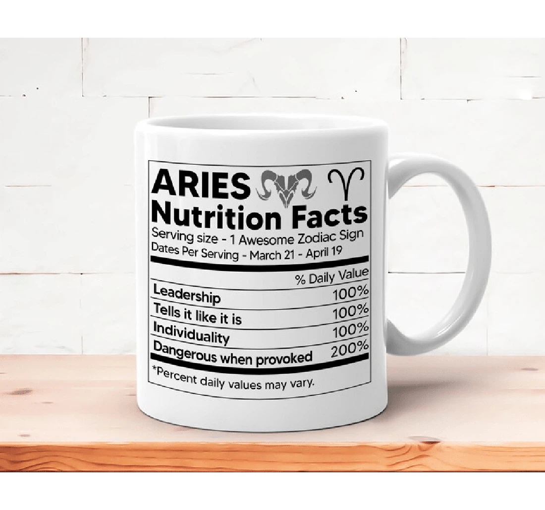 Aries Nutrition Facts Zodiac Sign Astrology Zodiac For Family Friend Colleagues Men Women Oz Ceramic Mug Print On Both Sides