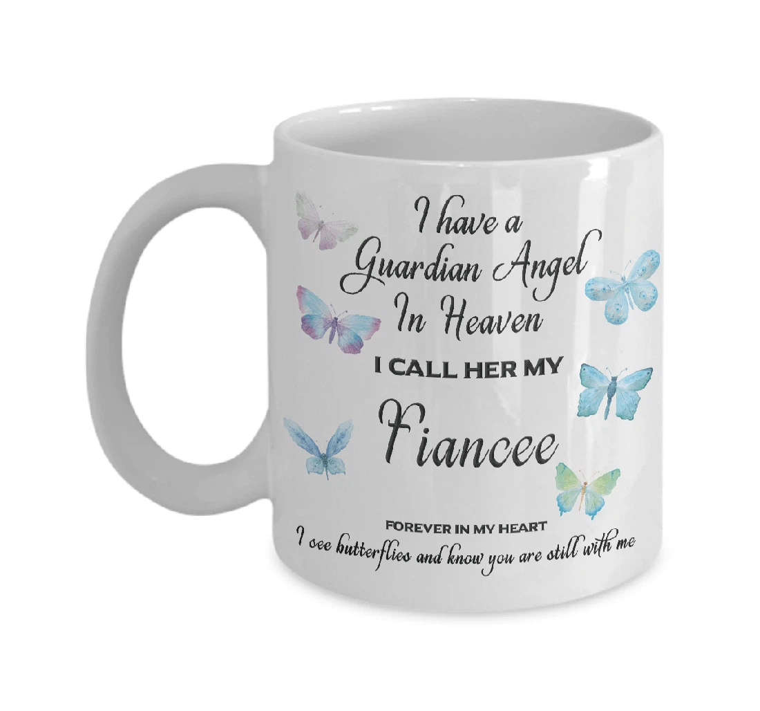 I Have Guardian Angel In Heaven I Call Fiancee Forever In My Heart In Loving Memory Cardinal Guardian Angel Memorial Sympathy Ceramic Mug Print On Both Sides