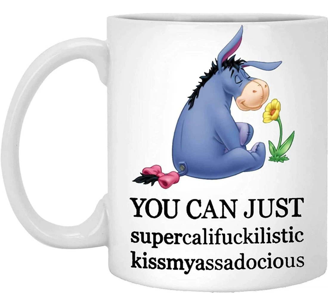 Donkey Floral You Can Just Supercalifuckilistic Kissmyass For Son Daughter Kids Girlfriend Boyfriend Wife Husband Ceramic Mug Print On Both Sides