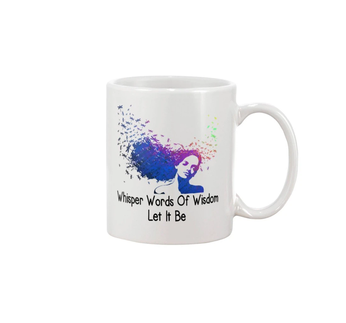 Hippie Girl Whisper Words Of Wisdom Let It Be Special For New Year Mug Ceramic Mug Print On Both Sides