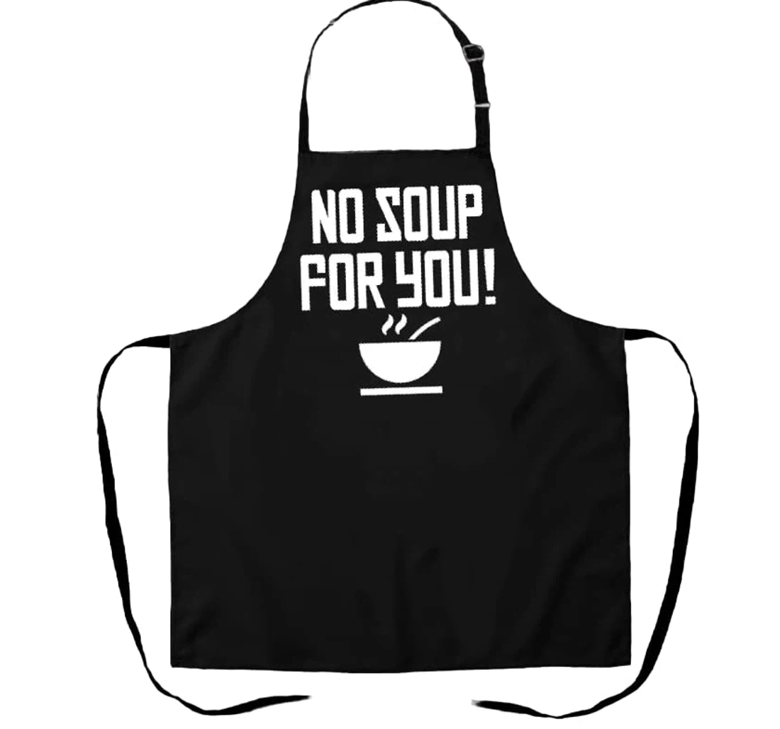 No Soup You Funny Gift Chef Gift Lover Funny Mom Gift Dad Apron