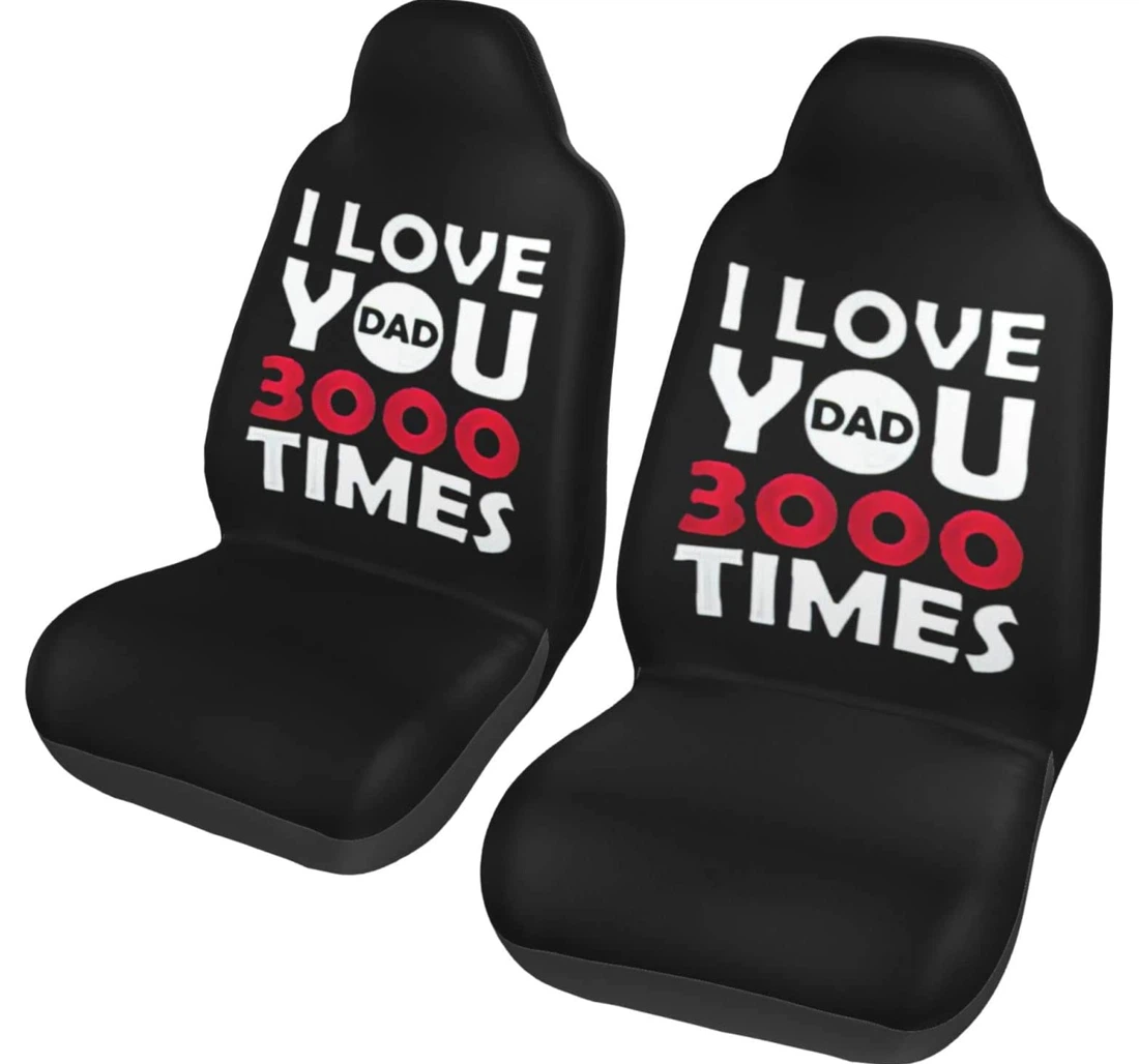 Happy I Love You Dad Universal Front Car Seat Cover