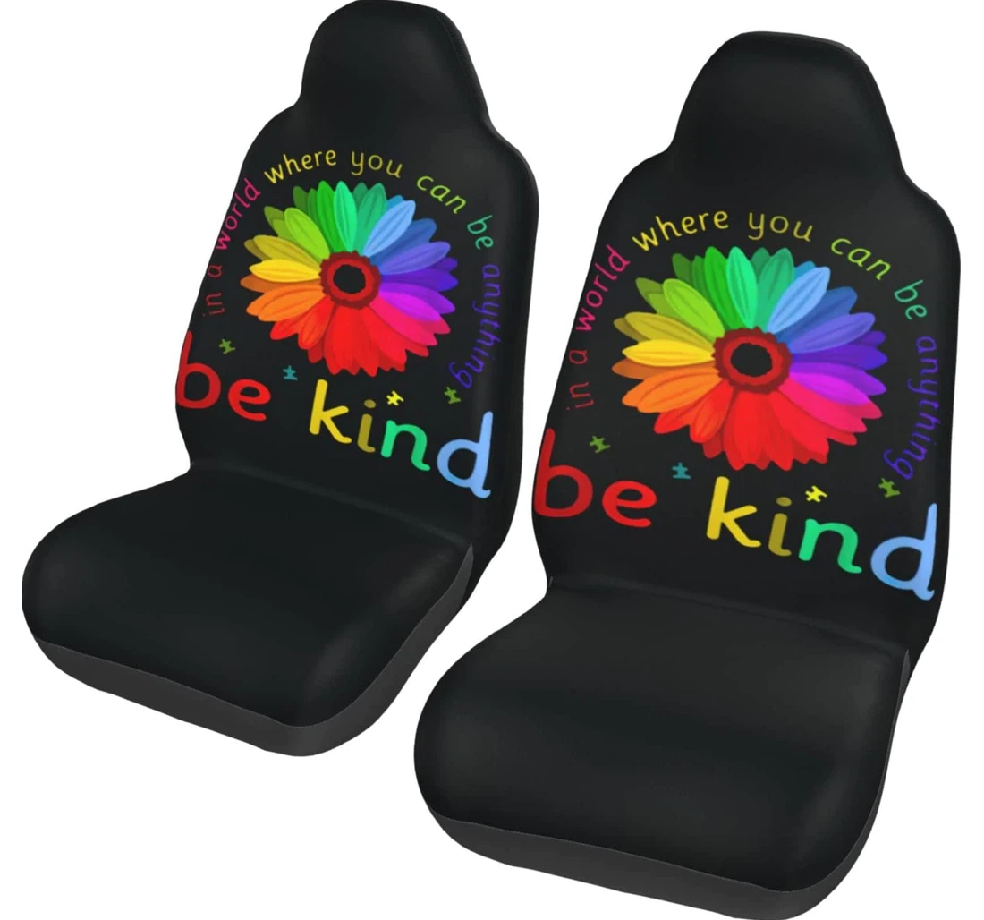 In A World Where You Can Be Anything Be Kind Universal Front Car Seat Cover