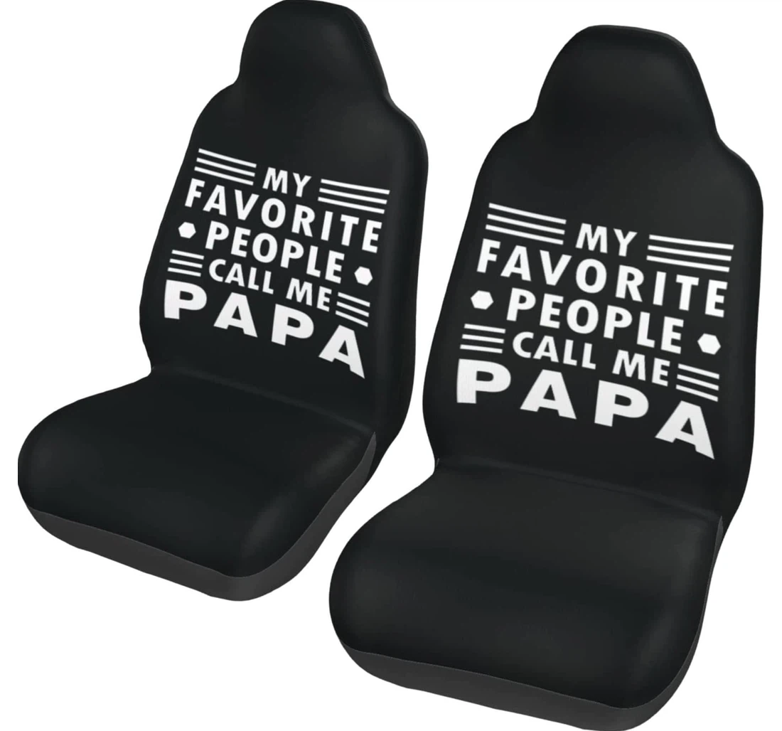 My Favorite People Call Me Papa Universal Front Car Seat Cover