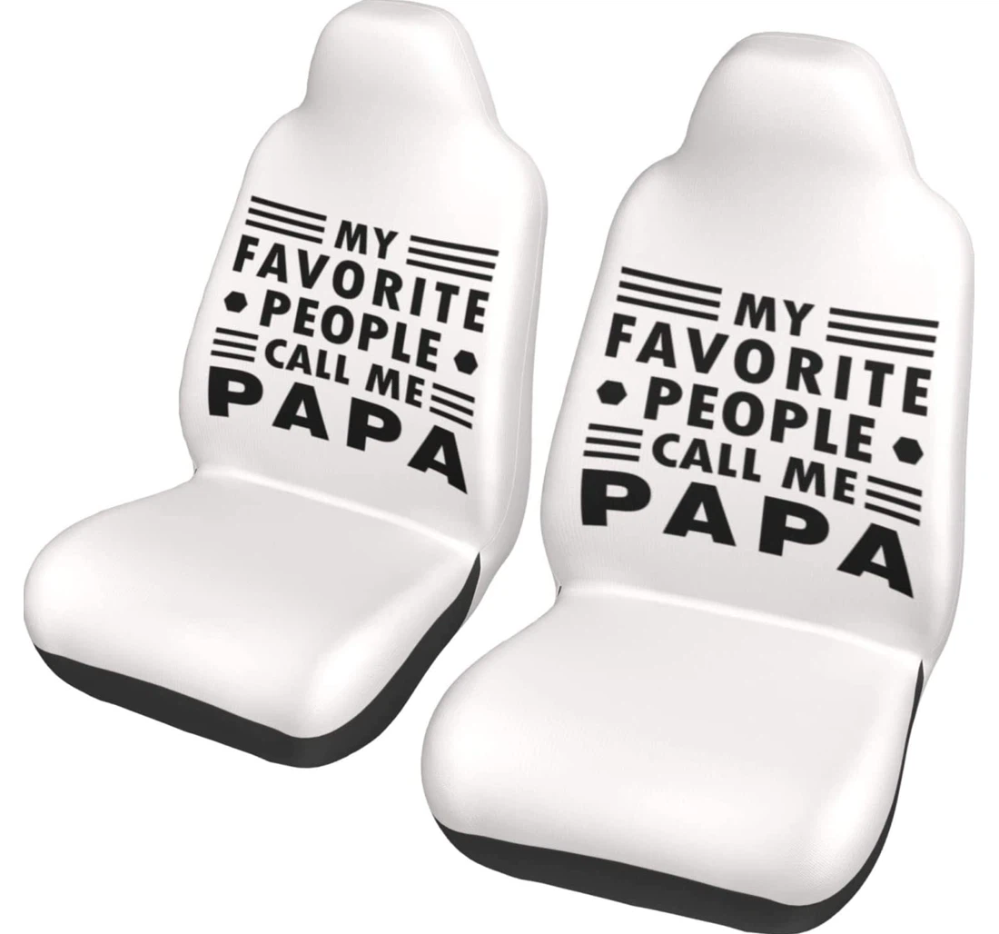 My Favorite People Call Me Papa Universal Front Car Seat Cover