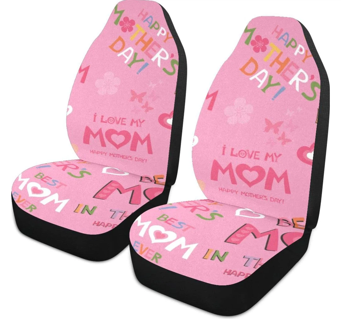 I Love You Mom Happy Mothers' Universal Front Car Seat Cover