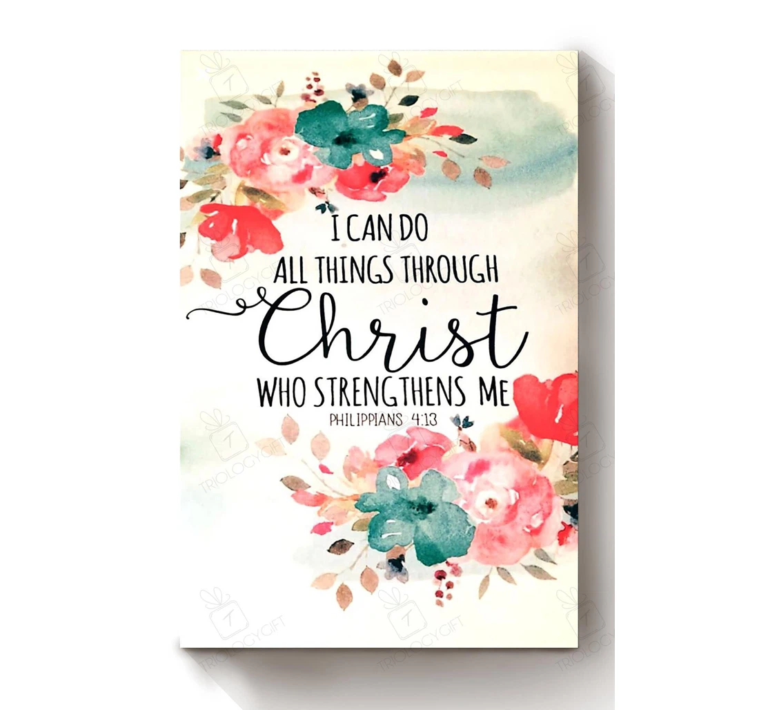 Poster, Canvas - I Can Do All Things Through Christ God Says You Are Quotes Floral Florist Flower Shop S Print Framed Wall Art