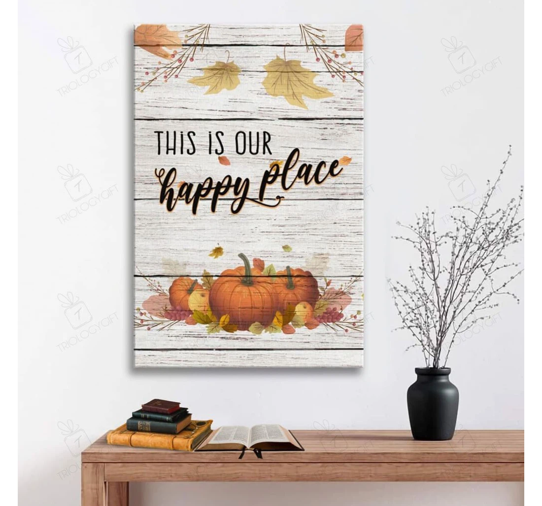 Poster, Canvas - This Is Our Happy Place Thanksgiving Gallery Print Framed Wall Art