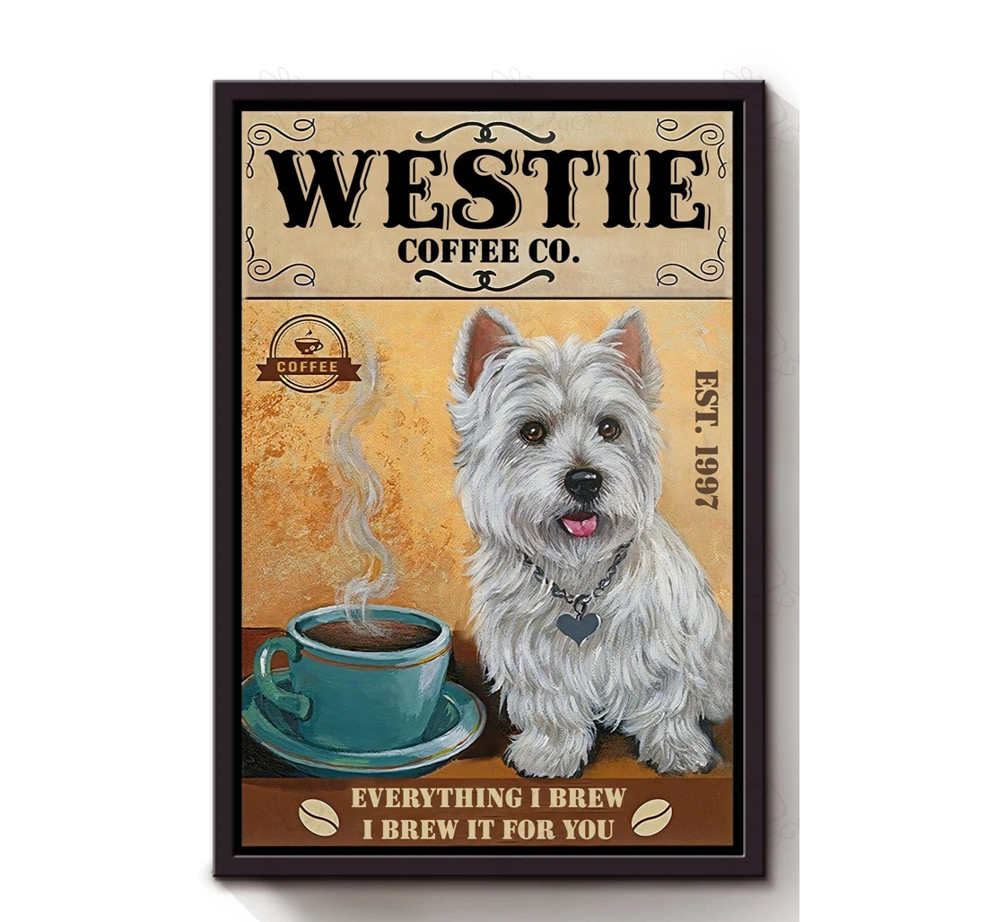 Poster, Canvas - Westie Coffee Co I Brew It You Terrier Dog Dog Mom Coffee Shop Print Framed Wall Art