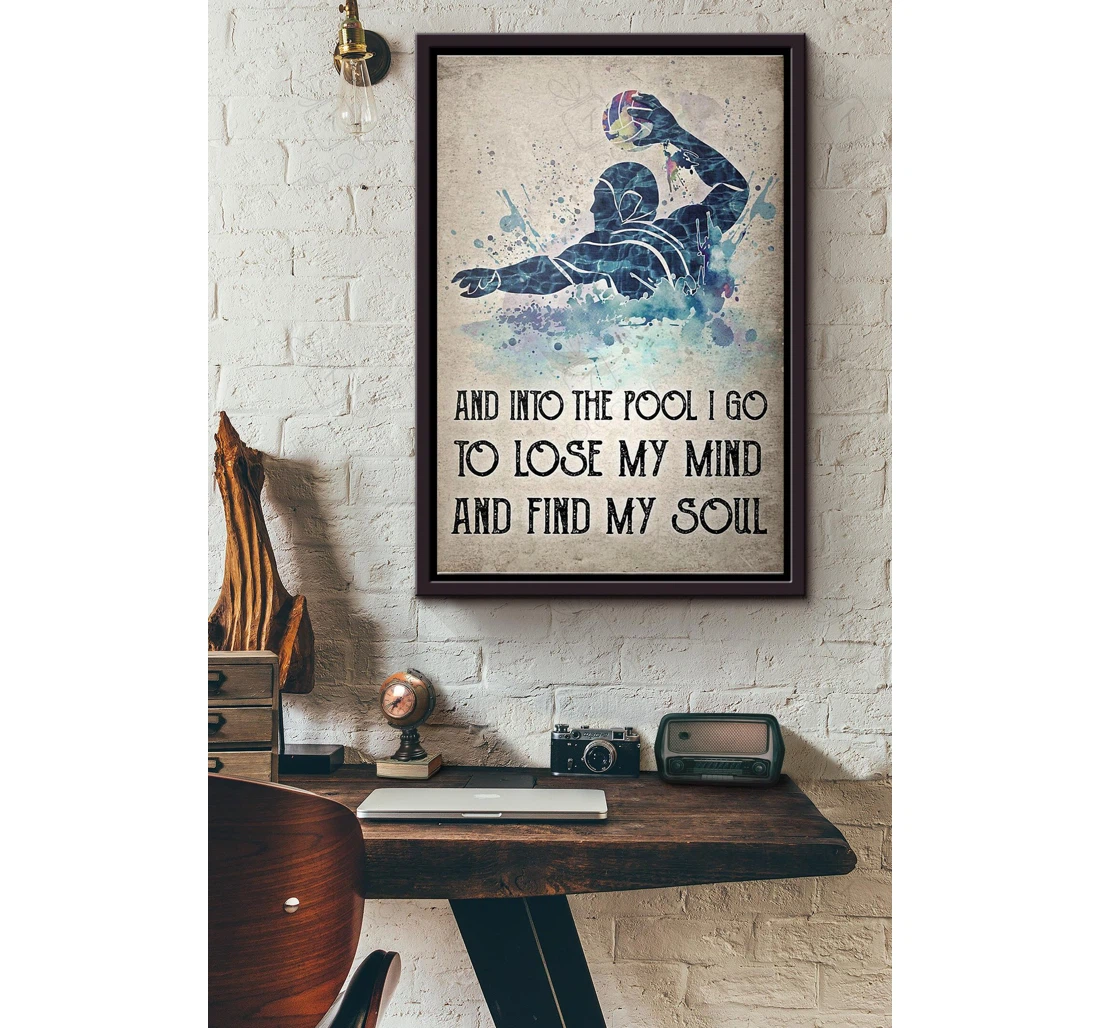 Poster, Canvas - Water Polo And Into The Pool I Go To Lose My Mind Matte Print Framed Wall Art