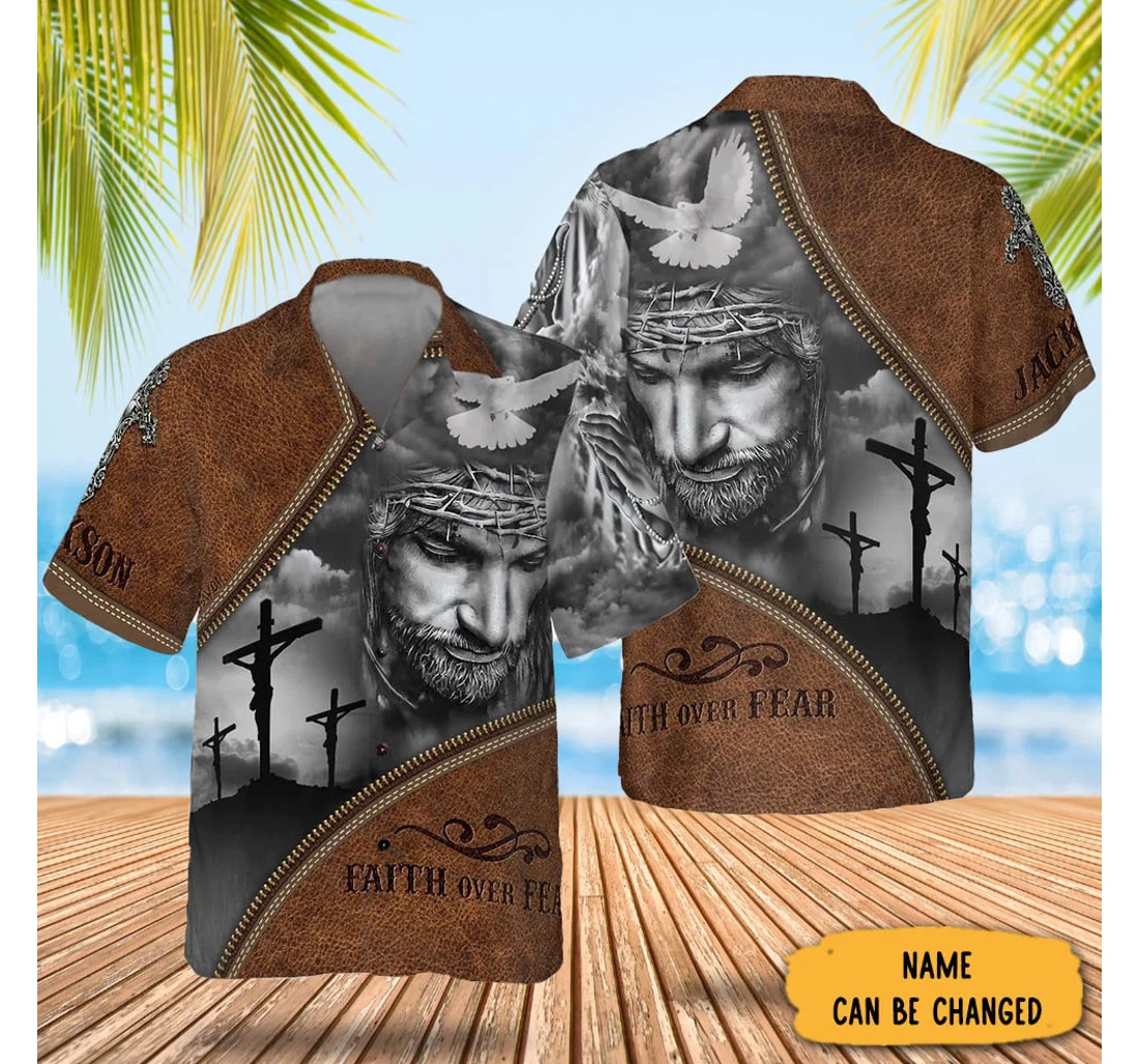 Personalized Christian Faith Over Fear Jesus Gifts Him Hawaiian Shirt, Button Up Aloha Shirt For Men, Women