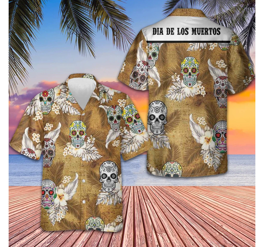 Personalized Dia De Los Muertos Sugar Skull Day Of The Dead Gifts Mexicans Hawaiian Shirt, Button Up Aloha Shirt For Men, Women