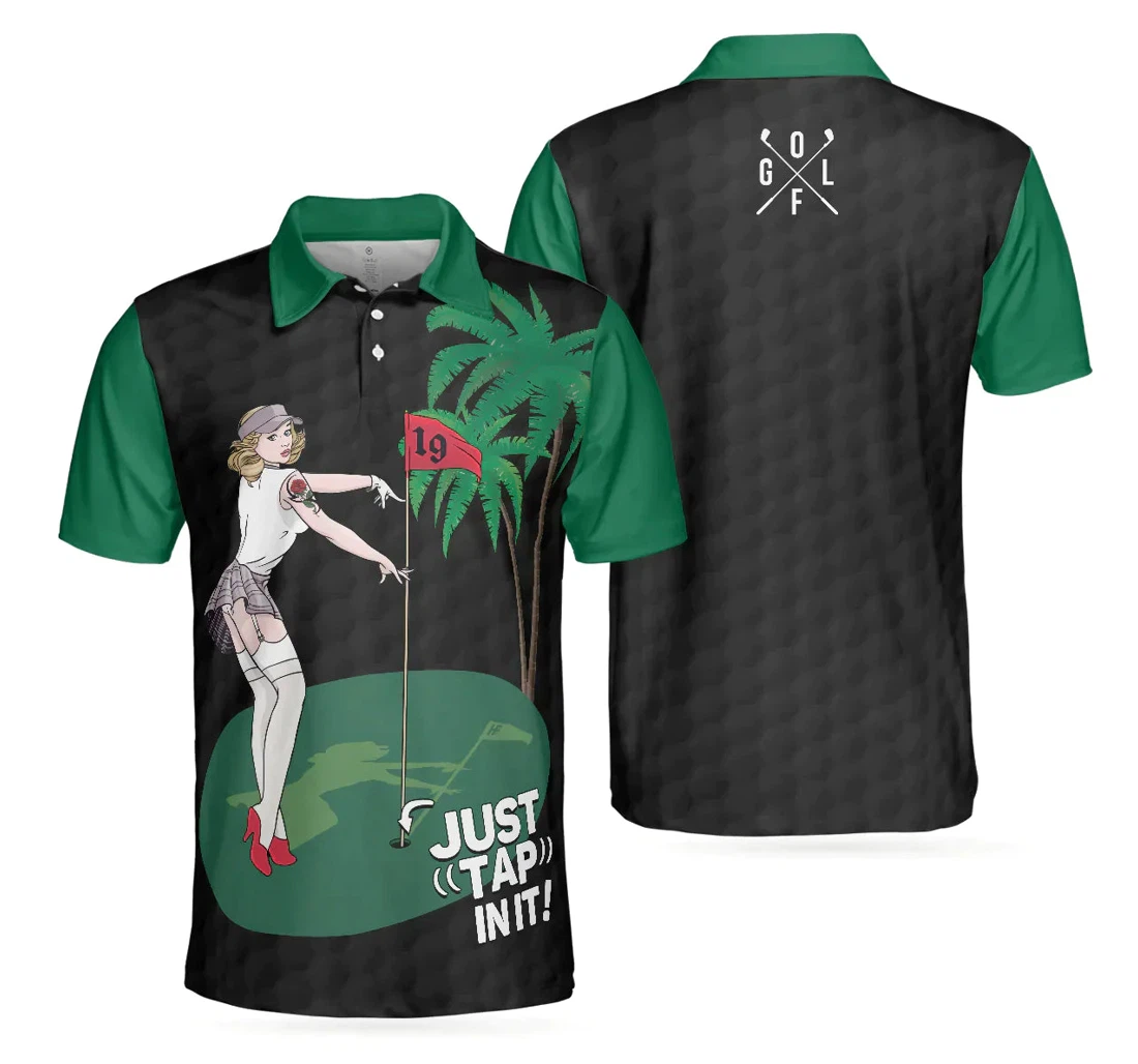 Personalized Golf Funny Black And Green Golf Just Tap In It Perfect Golfers - Polo Shirt