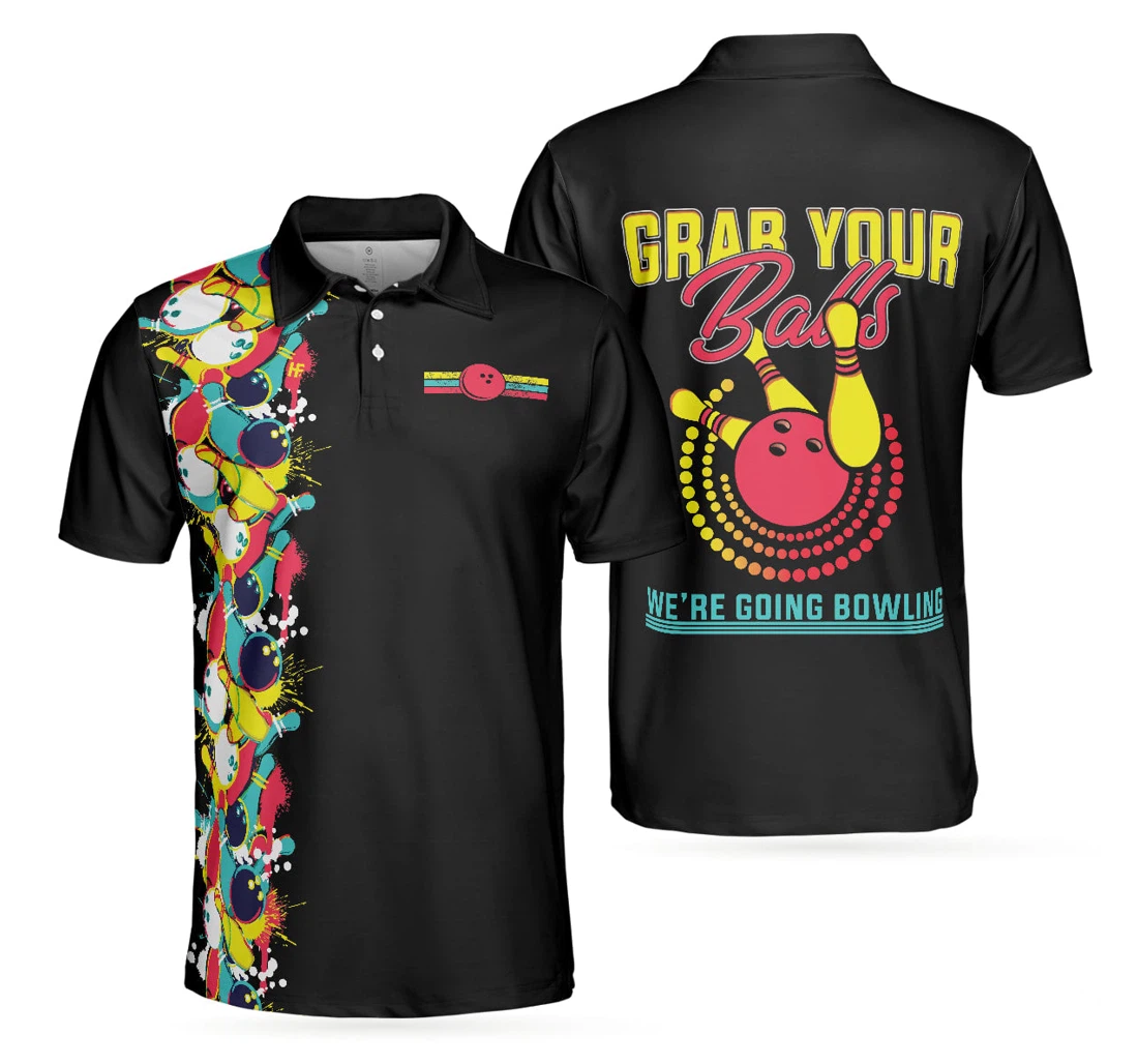 Personalized Grab Your Balls We Re Going Black Bowling Bowling To Get Your Dad Father S Day - Polo Shirt