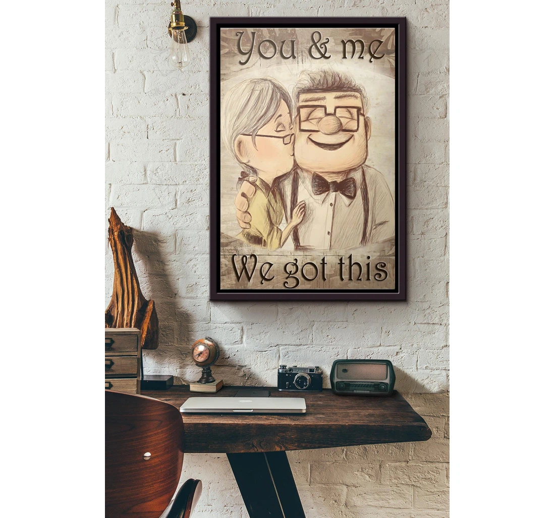 Poster, Canvas - Up Carl And Ellie You And Me We Got This Matte Print Framed Wall Art