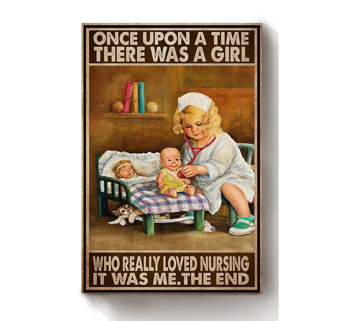 Poster, Canvas - Once Upon A Time Girl Loved Nursing Nurse Doctor Healthcare Worker Print Framed Wall Art