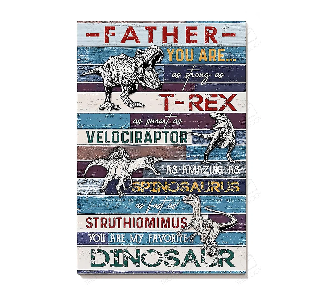 Poster, Canvas - Dinosaur Father Thankful From Children To Dad Father's Day Print Framed Wall Art