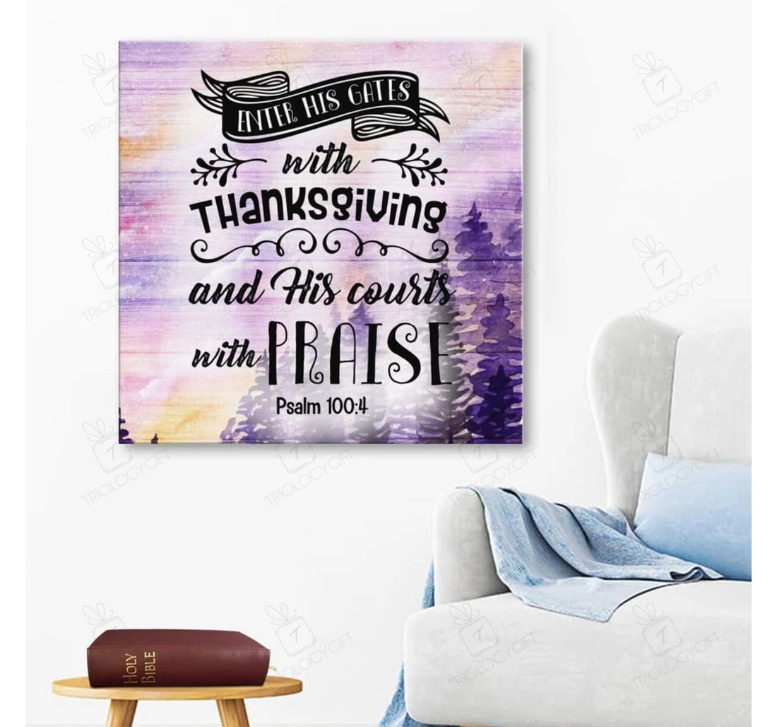 Poster, Canvas - Gallery Psalm Enter His Gates With Thanksgiving Square Frames Print Framed Wall Art