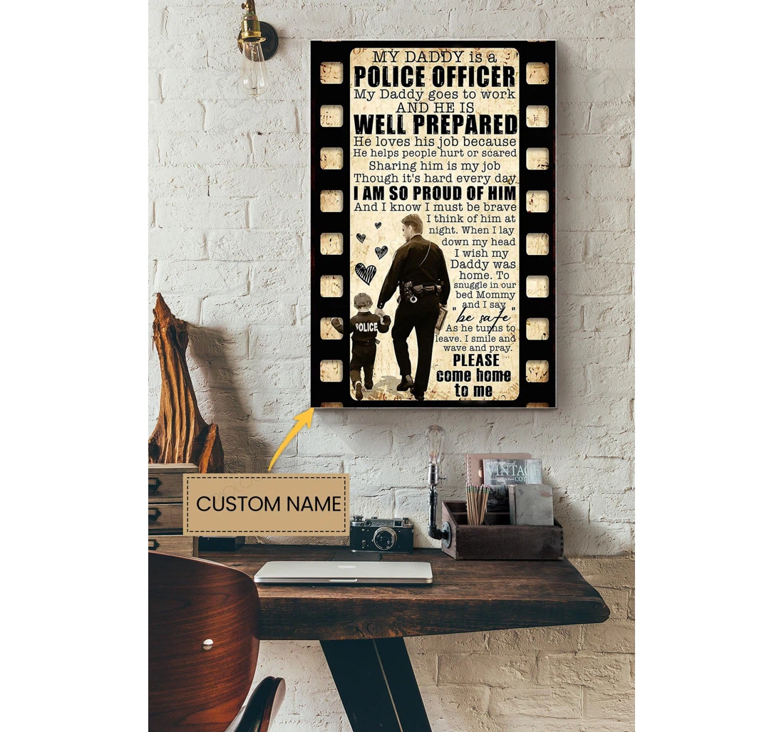 Poster, Canvas - Police Daddy Proud Of Him Personalized Father Daddy Dad Father's Day Papa Gallery Idea S Print Framed Wall Art