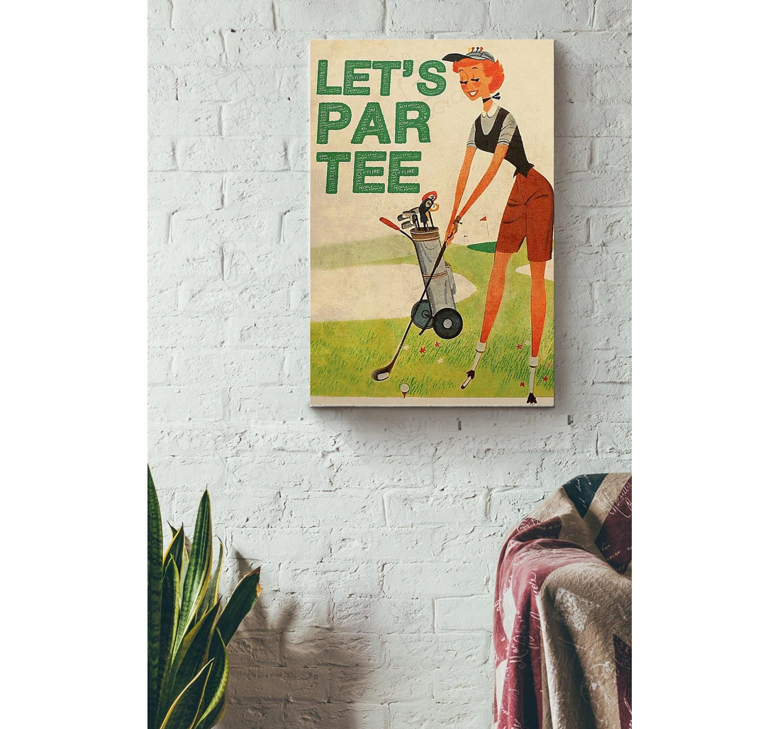 Poster, Canvas - Golf Player Lets Par Tee Sport Girl Female Mother Mothers Day Party Lover Golf Lover Sport Lover Sportwoman Golf Equipment Shop S Print Framed Wall Art