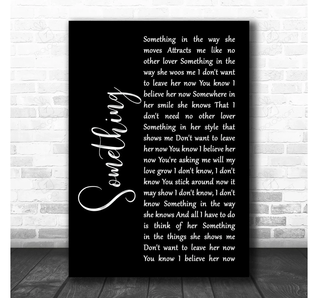 Poster, Canvas - George Harrison Something Black Script Song Lyric Personalised Lyrics Custom Print Framed Wall Art