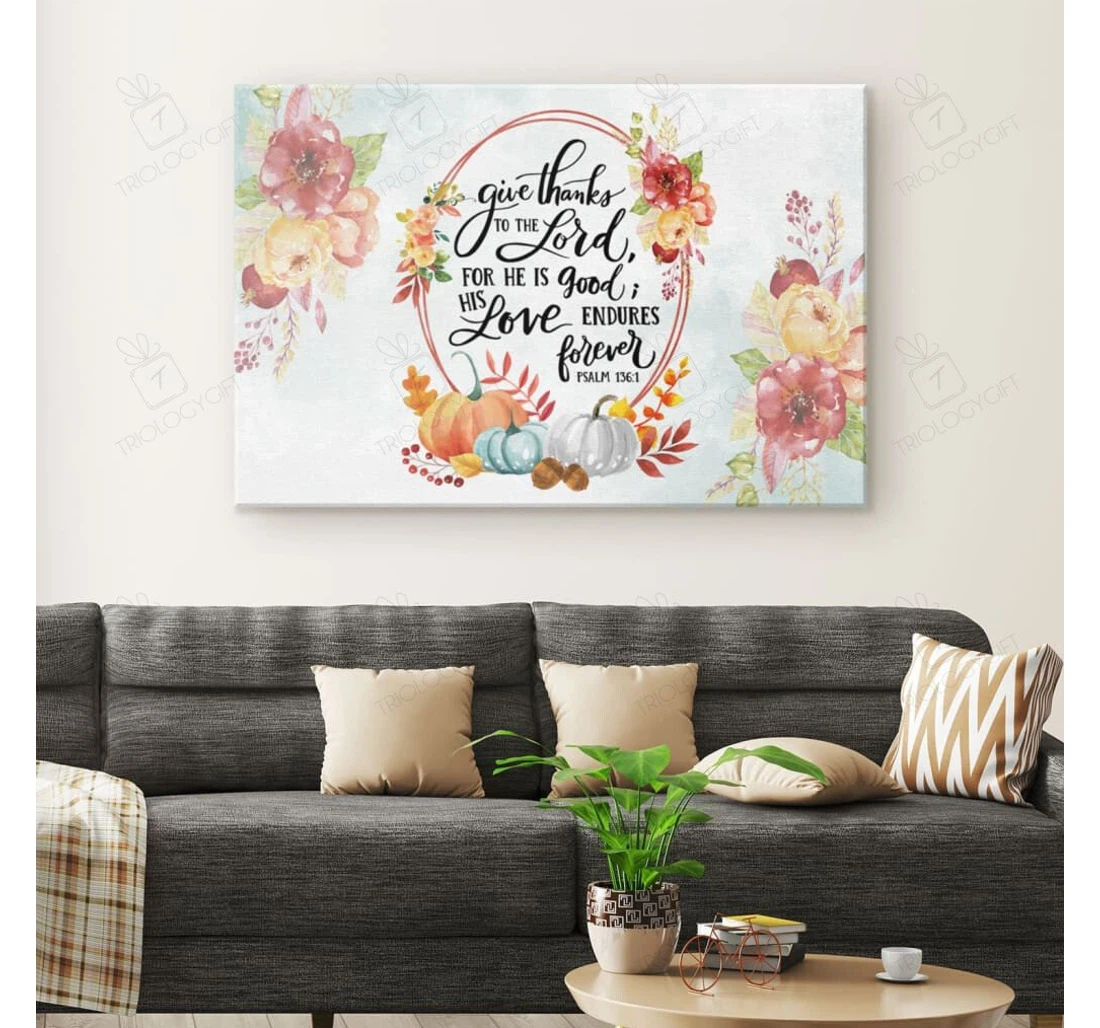 Poster, Canvas - Scripture Gallery Idea Give Thanks To The Lord Psalm Thanksgiving Gallery Idea Print Framed Wall Art