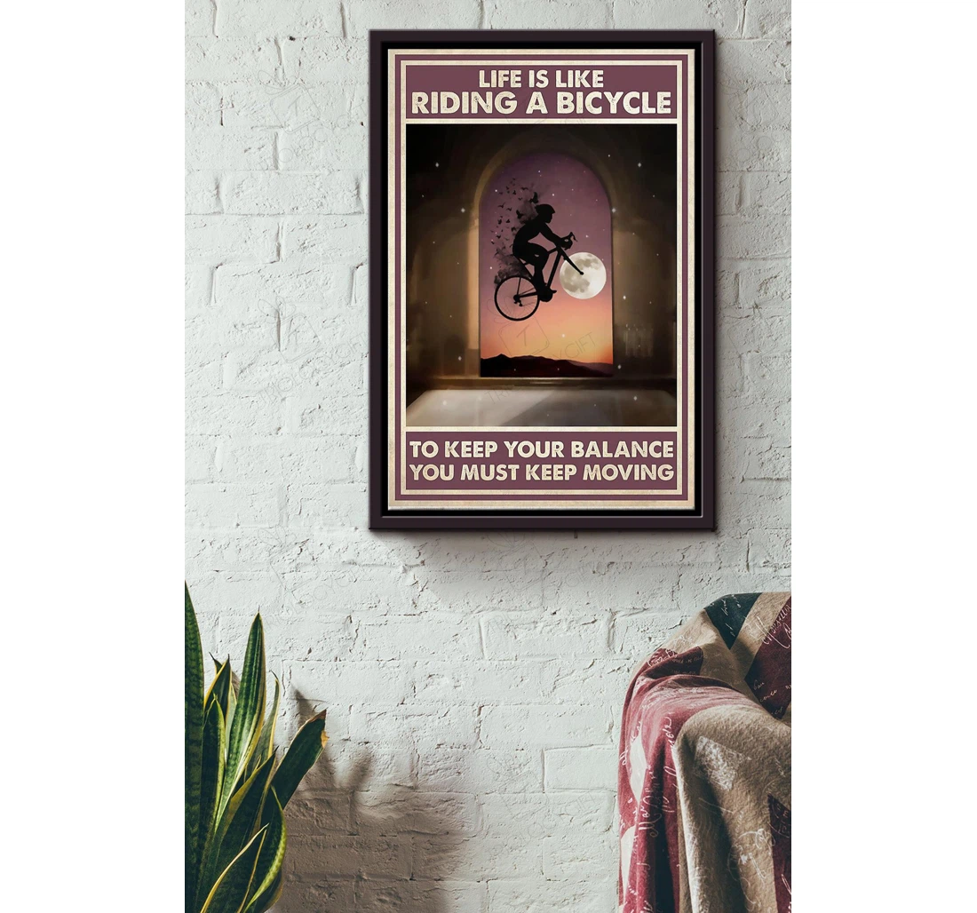 Poster, Canvas - Cycling Life Is Like Riding Bicycle Sport Male Father Fathers Day Boys Day Athletes Sportman Sport Lover Riding Lover Matte S Print Framed Wall Art