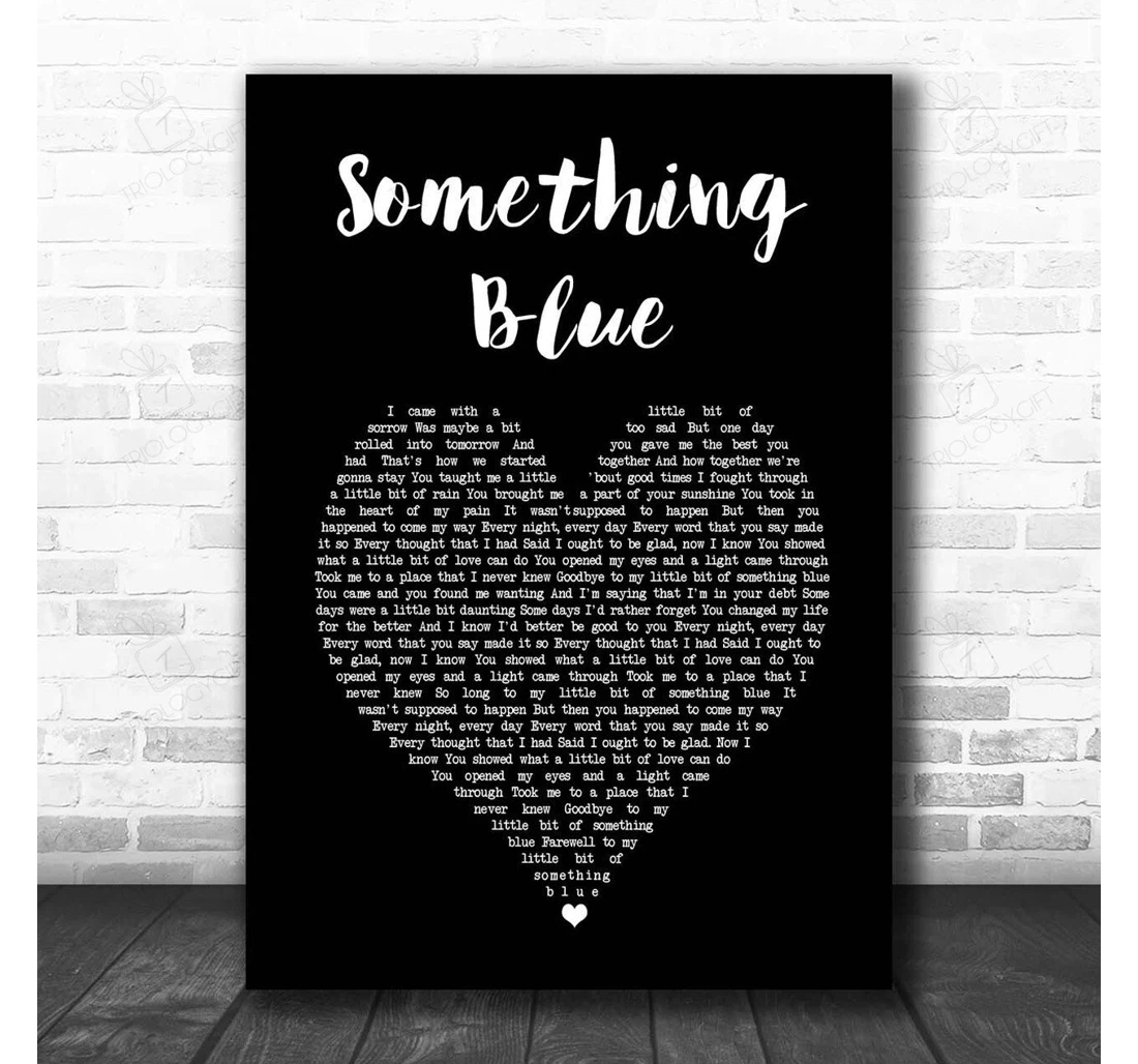 Poster, Canvas - Neil Diamond Something Blue Black Heart Song Lyric Personalised Lyrics Custom Print Framed Wall Art