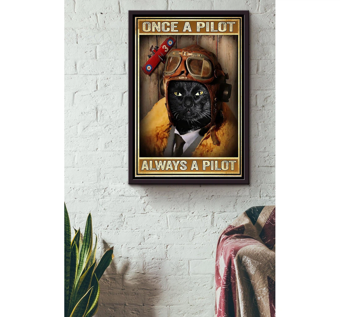 Poster, Canvas - Once A Pilot Always Is Pilot Aviation Flight Engineer Flight Attendants Pilot Black Cat Lover Matte S Print Framed Wall Art