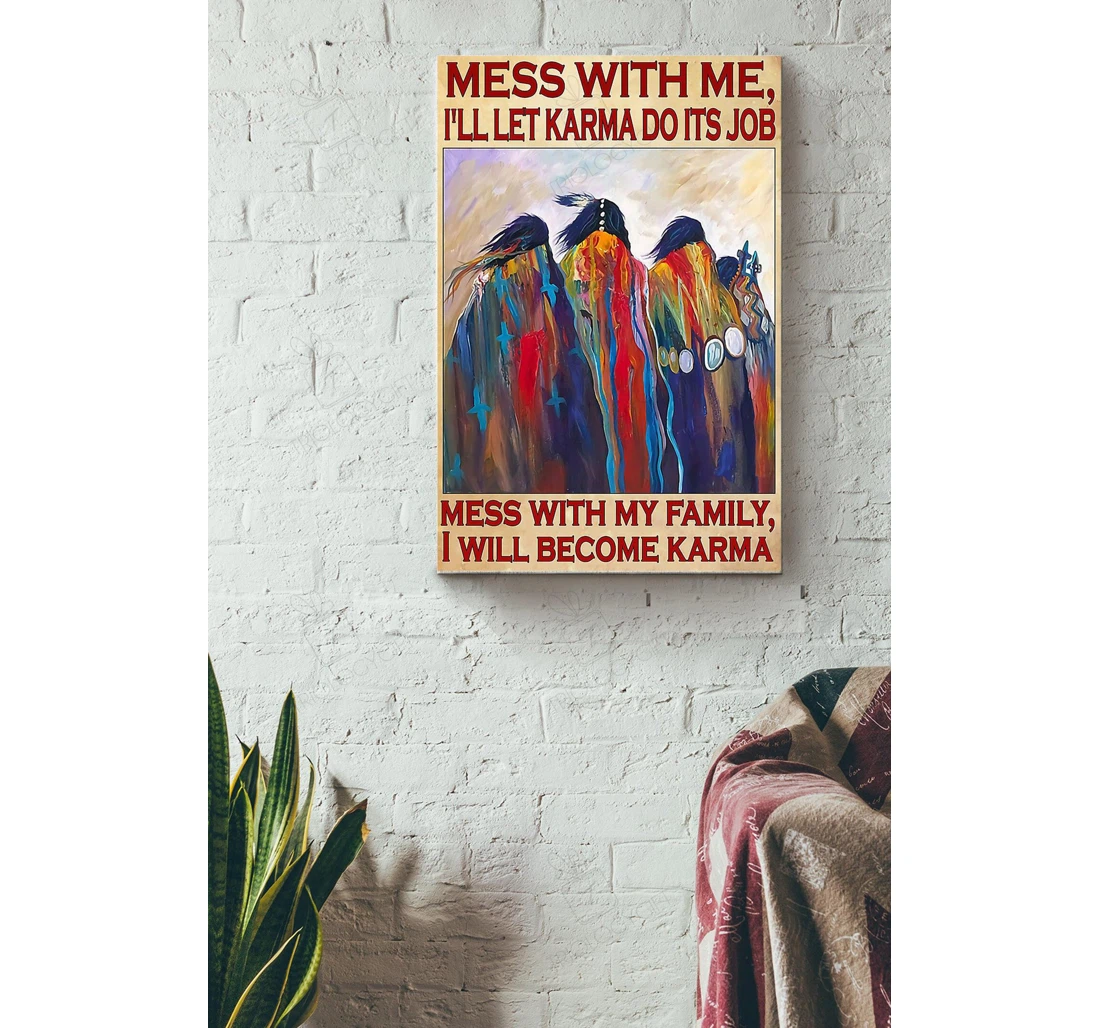 Poster, Canvas - Native American Dont Mess With My Native American Male Female Lion Lover Nativer Americans Culture Lover Local Culture Lover Gallery Idea Print Framed Wall Art