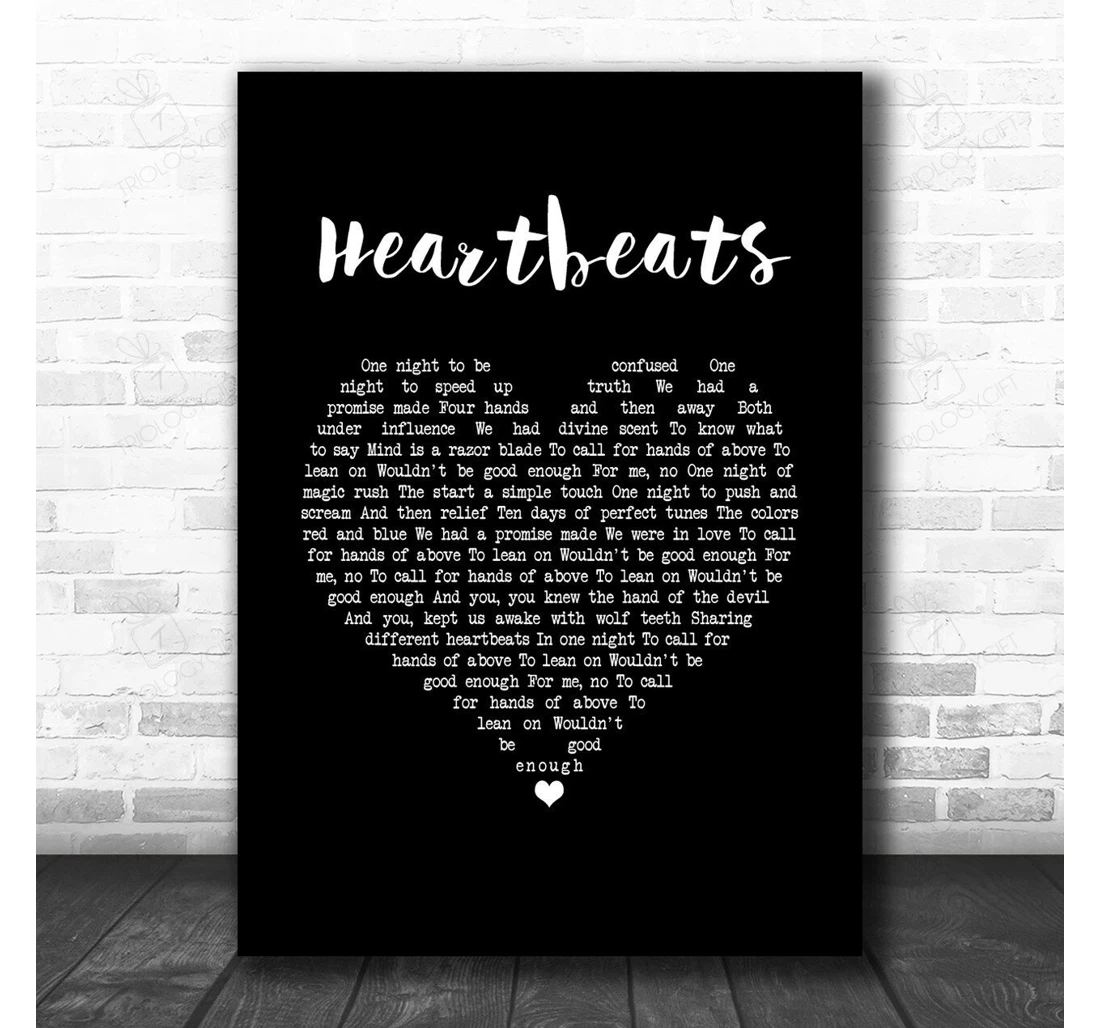 Poster, Canvas - Jos� Gonz�lez Heartbeats Black Heart Song Lyric Personalised Lyrics Custom Print Framed Wall Art
