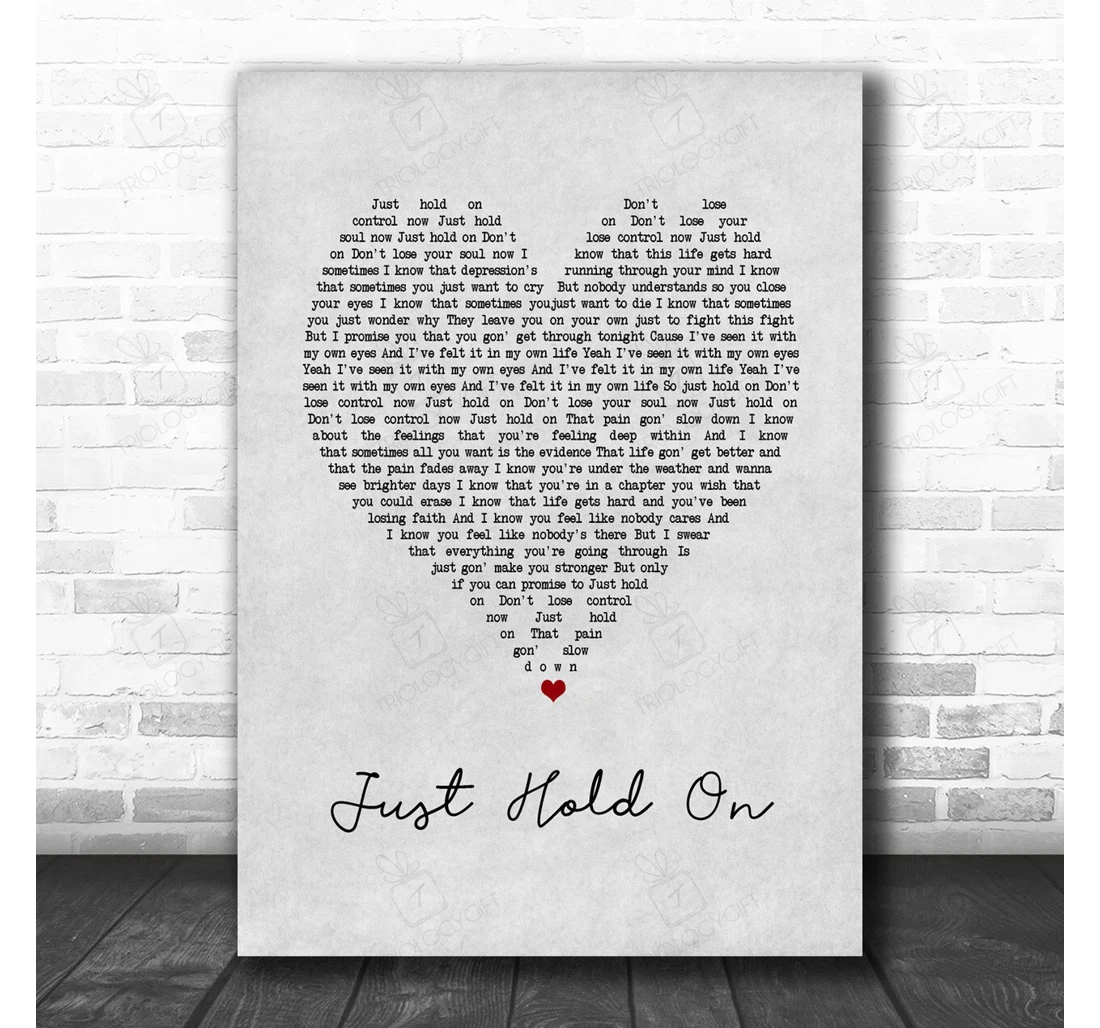 Poster, Canvas - Presence Just Hold On Grey Heart Song Lyric Personalised Lyrics Custom Print Framed Wall Art