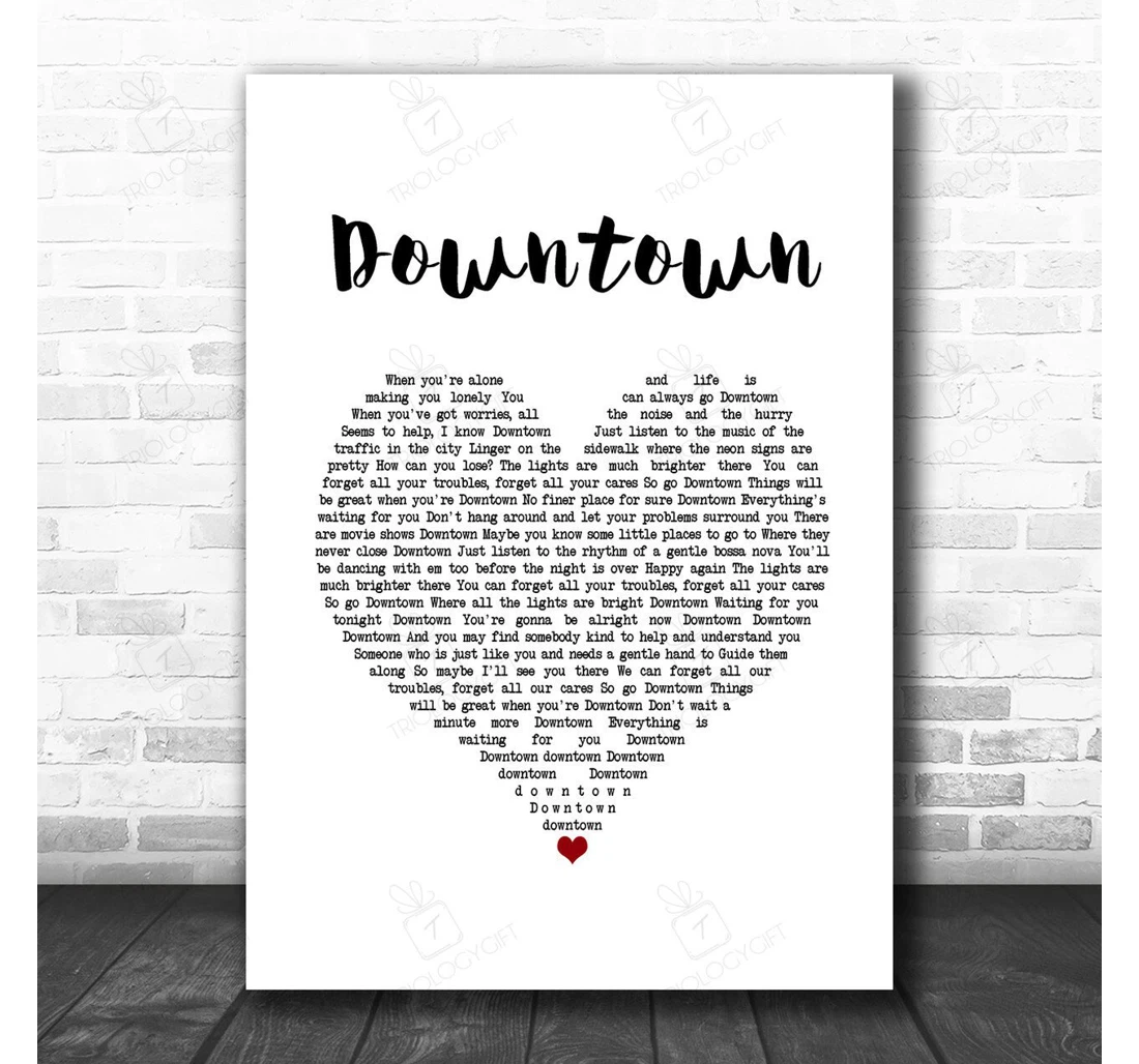 Poster, Canvas - Petula Clark Downtown White Heart Song Lyric Music Personalised Lyrics Custom Print Framed Wall Art