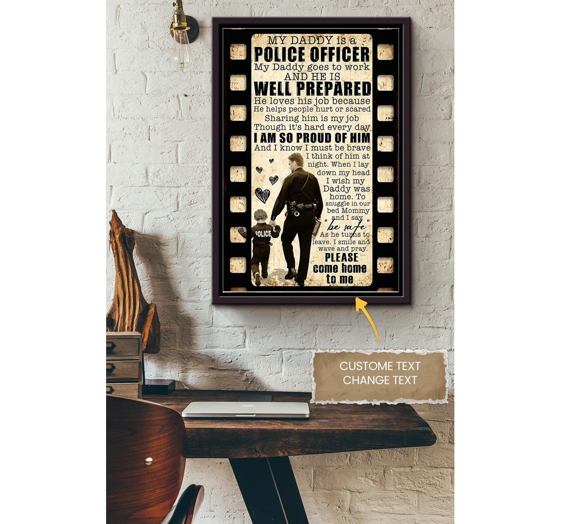 Poster, Canvas - Police Daddy Proud Of Him Personalized Father Daddy Dad Father's Day Papa Matte S Print Framed Wall Art