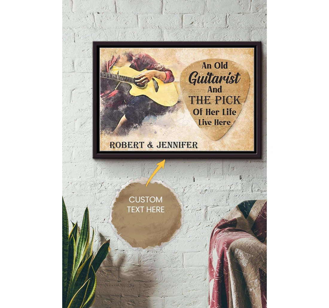 Poster, Canvas - An Old Guitarist And The Ick Of Her Life Personalized Music Guitarist Guitar Lover Matte S Print Framed Wall Art