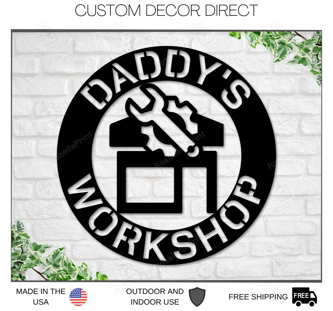 Personalized Metal Sign - Personalized Fathers Day Dad Daddys Workshop Dads Garage Workshop Fathers Day Gift Husband Daddy Daughter MonoGram