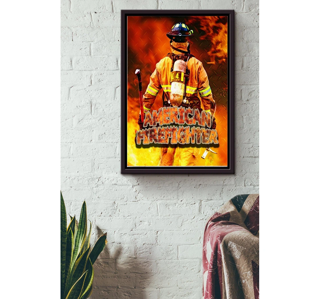 Poster, Canvas - American Firefighter Fireman Man Father Fathers Day Fireman Matte S Print Framed Wall Art