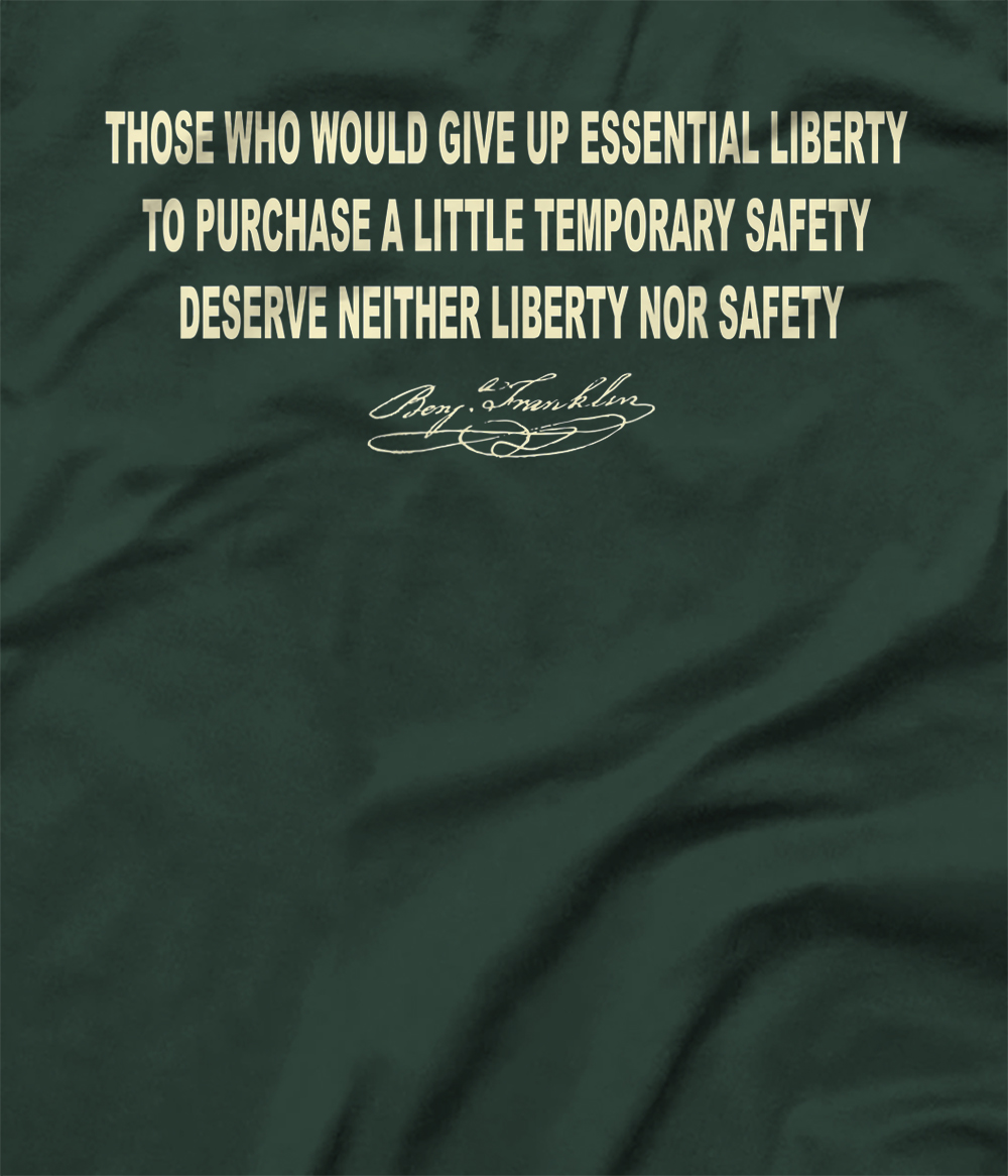 those who would give up essential liberty shirt