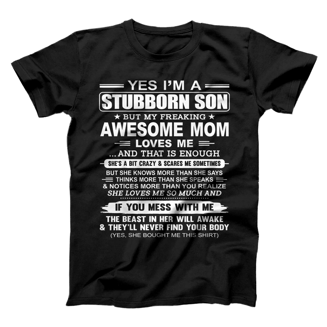 Personalized I'm A Stubborn Son But My Freaking Awesome Mom Love Me T-Shirt