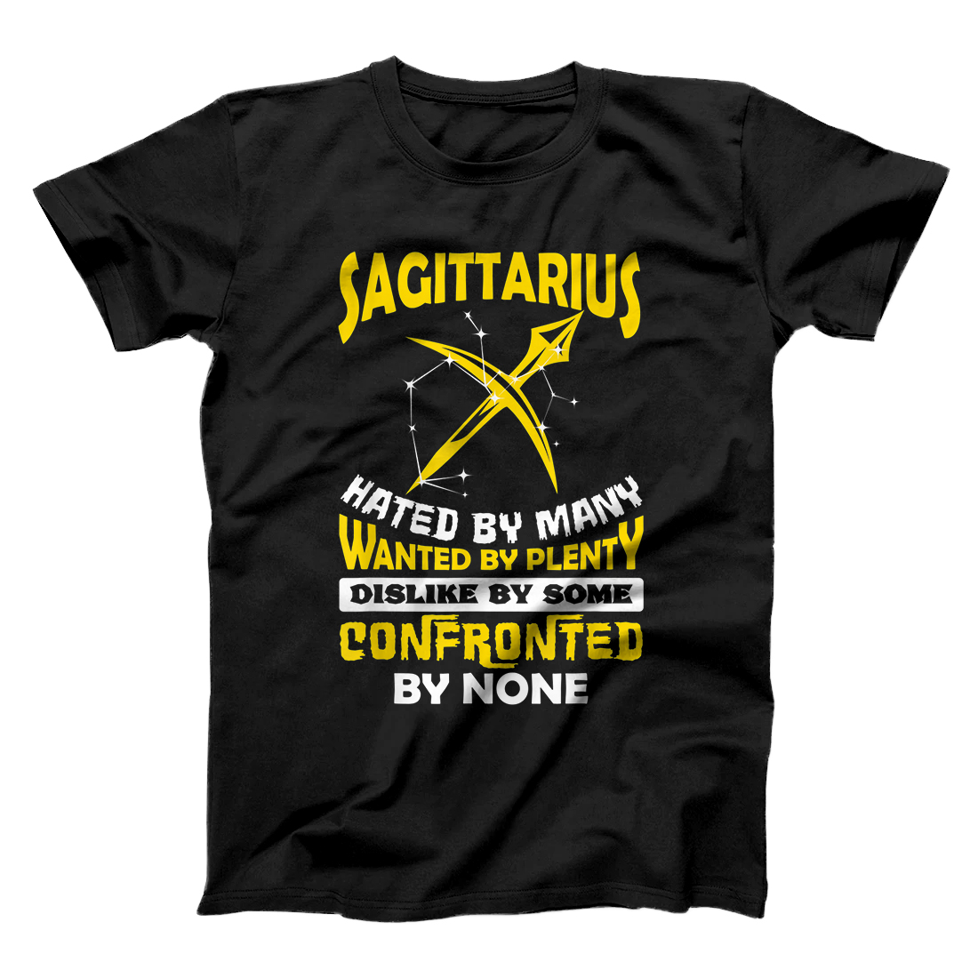 Sagittarius Hated By Many November December Zodiac Birthday T-Shirt