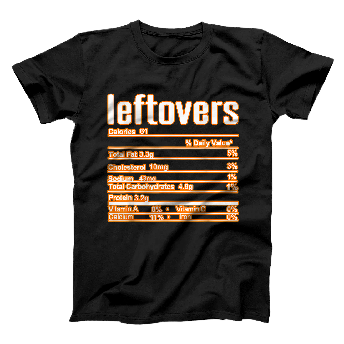 Personalized Thanksgiving Christmas Leftovers Nutritional Facts T-Shirt