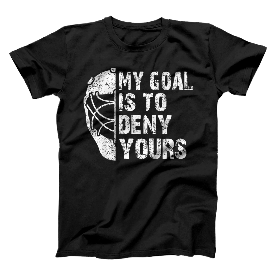 Personalized Funny My Goal Is To Deny Yours Hockey Goalie Ice Hockey Gift T-Shirt