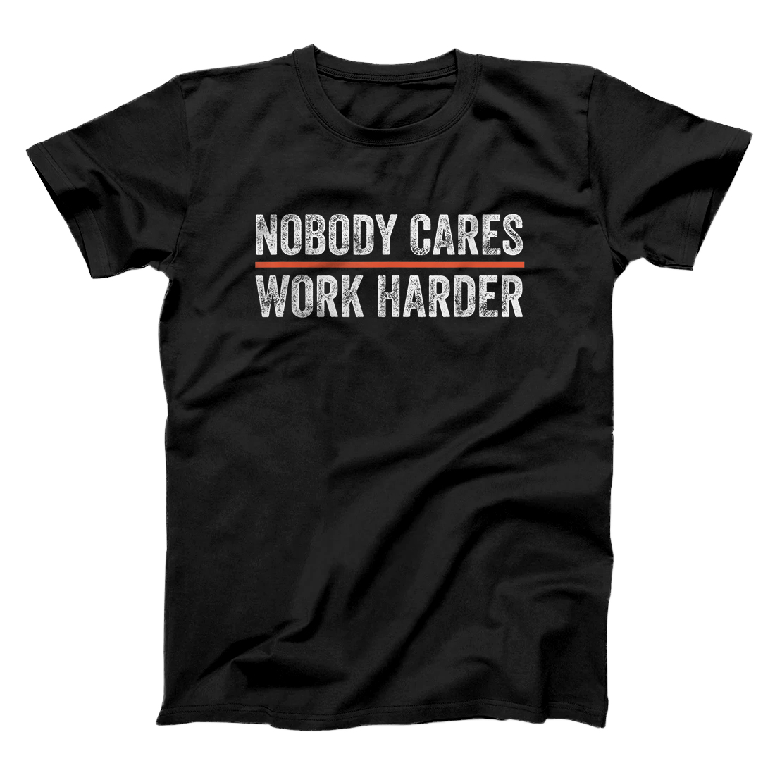 Personalized Nobody Cares Work Harder Motivational Fitness Workout Gym T-Shirt