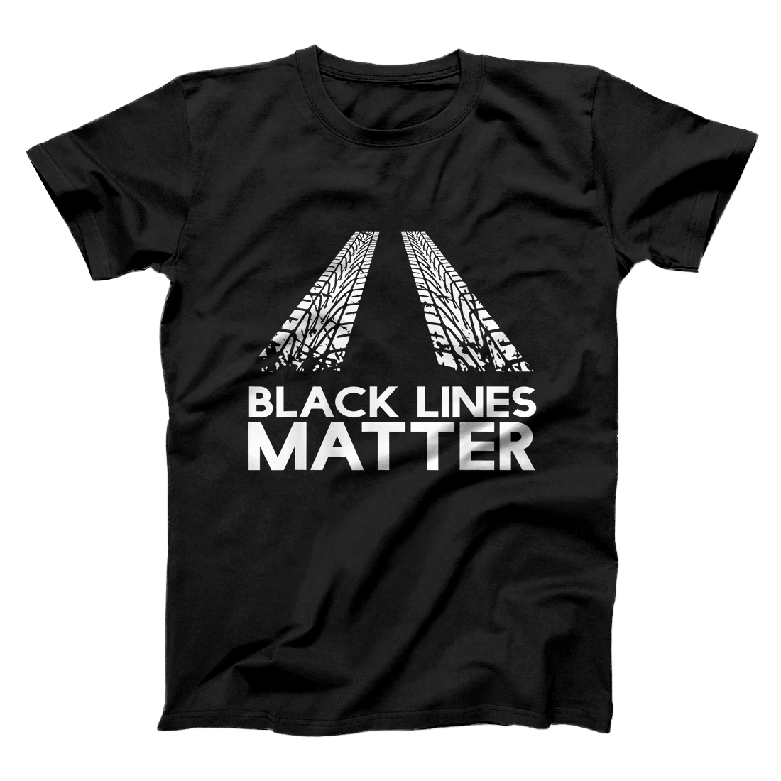 Personalized Black Lines Matter! Drift Car Guys Funny Racing Gift Idea T-Shirt