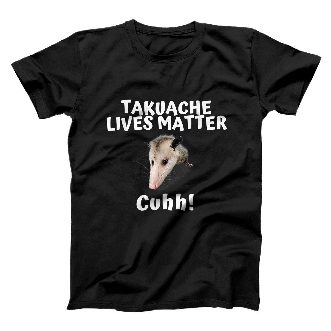 Personalized Takuache Lives Matter Cuhh T-Shirt