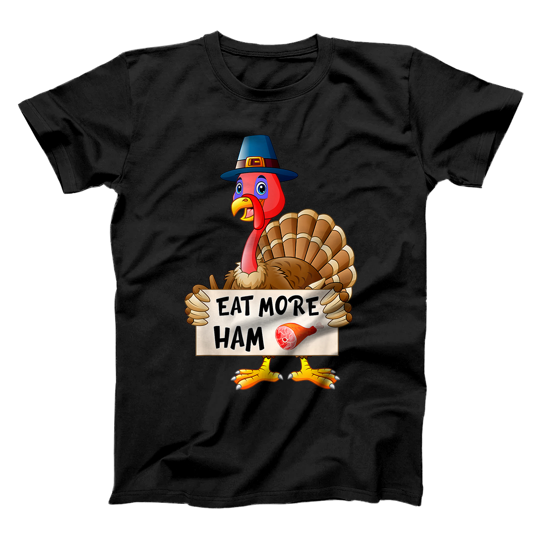 Personalized Eat More Ham Funny Turkey Tee Thanksgiving Day Holiday T-Shirt